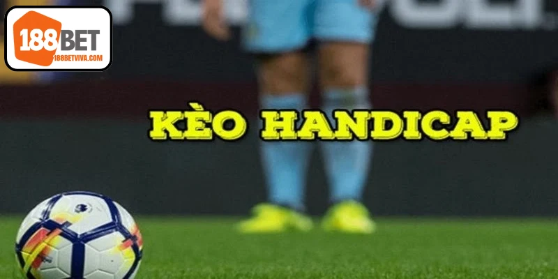 Kinh nghiệm tối ưu khi đặt cược theo tỷ lệ kèo handicap
